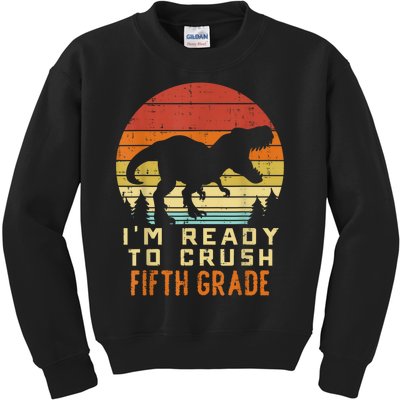 Im Ready To Crush 5th Fifth Grade Dinosaur Back School Boy Kids Sweatshirt