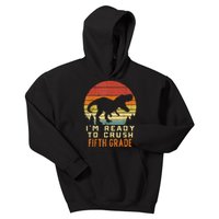 Im Ready To Crush 5th Fifth Grade Dinosaur Back School Boy Kids Hoodie