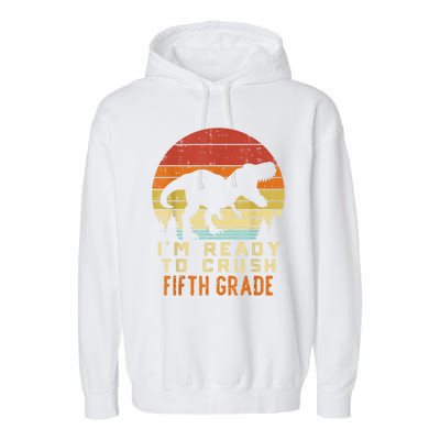 Im Ready To Crush 5th Fifth Grade Dinosaur Back School Boy Garment-Dyed Fleece Hoodie