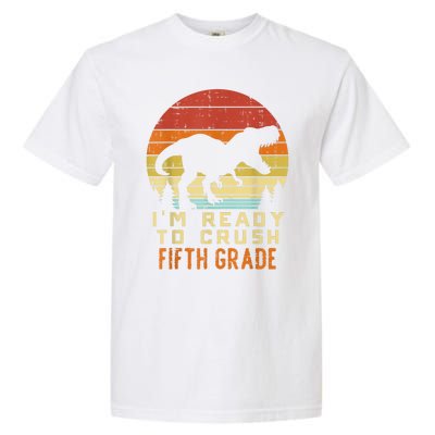 Im Ready To Crush 5th Fifth Grade Dinosaur Back School Boy Garment-Dyed Heavyweight T-Shirt