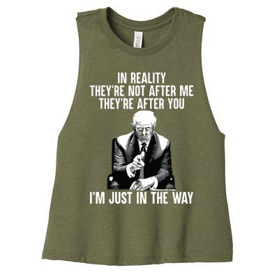 In Reality Theyre Not After Me Theyre After You Trump 2024 Women's Racerback Cropped Tank