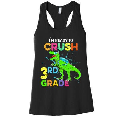 I'm Ready To Crush 3rd Grade Dinosaur Back To School Women's Racerback Tank