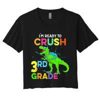 I'm Ready To Crush 3rd Grade Dinosaur Back To School Women's Crop Top Tee