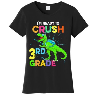 I'm Ready To Crush 3rd Grade Dinosaur Back To School Women's T-Shirt