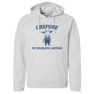 I Refuse To Tolerate Lactose Performance Fleece Hoodie