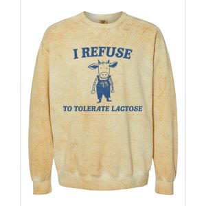 I Refuse To Tolerate Lactose Colorblast Crewneck Sweatshirt