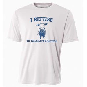 I Refuse To Tolerate Lactose Cooling Performance Crew T-Shirt