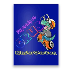 I'm Ready To Crush Kindergarten Dinosaurs Back To School Gift Poster