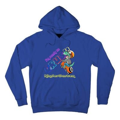 I'm Ready To Crush Kindergarten Dinosaurs Back To School Gift Tall Hoodie