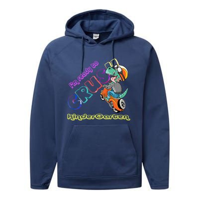 I'm Ready To Crush Kindergarten Dinosaurs Back To School Gift Performance Fleece Hoodie