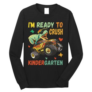 I'm Ready To Crush Kindergarten Dinosaur Back To School Long Sleeve Shirt