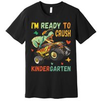 I'm Ready To Crush Kindergarten Dinosaur Back To School Premium T-Shirt