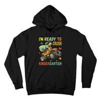 I'm Ready To Crush Kindergarten Dinosaur Back To School Tall Hoodie