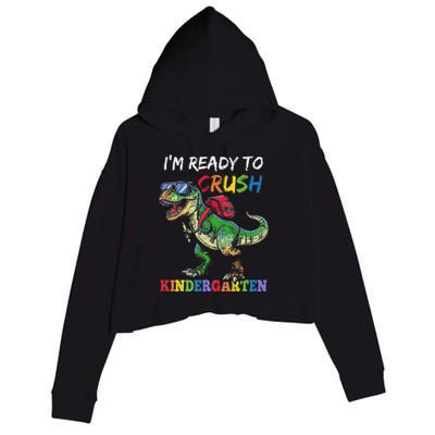 IM Ready To Crush Kindergarten Dinosaur 1st Day Of School Crop Fleece Hoodie