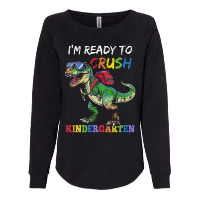 IM Ready To Crush Kindergarten Dinosaur 1st Day Of School Womens California Wash Sweatshirt