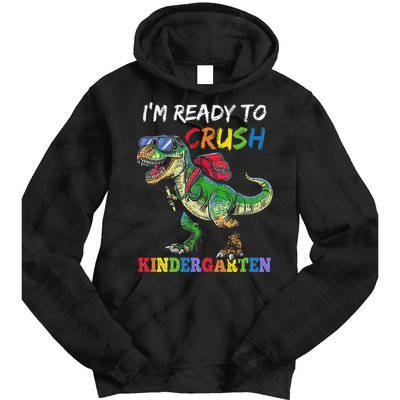 IM Ready To Crush Kindergarten Dinosaur 1st Day Of School Tie Dye Hoodie