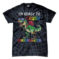 IM Ready To Crush Kindergarten Dinosaur 1st Day Of School Tie-Dye T-Shirt