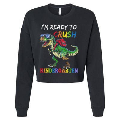 IM Ready To Crush Kindergarten Dinosaur 1st Day Of School Cropped Pullover Crew