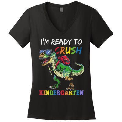 IM Ready To Crush Kindergarten Dinosaur 1st Day Of School Women's V-Neck T-Shirt