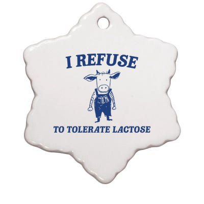 I Refuse To Tolerate Lactose Ceramic Star Ornament