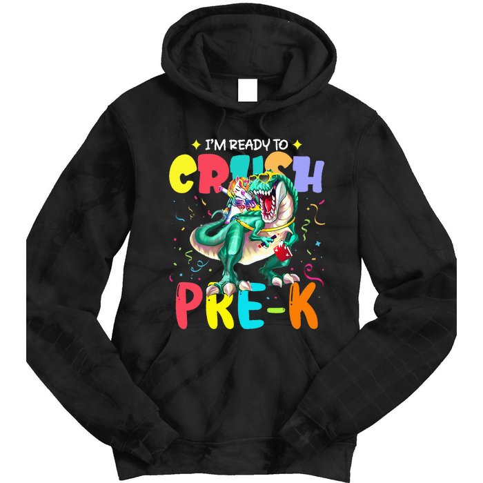 I'm Ready To Crush PreK Unicorn Dinosaur Back To School Tie Dye Hoodie