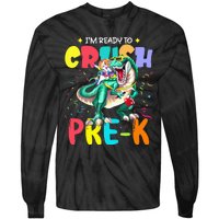 I'm Ready To Crush PreK Unicorn Dinosaur Back To School Tie-Dye Long Sleeve Shirt