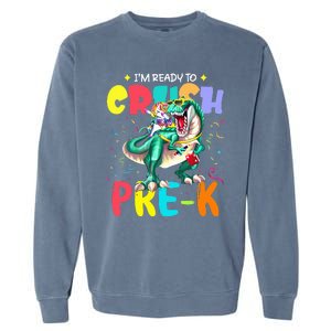 I'm Ready To Crush PreK Unicorn Dinosaur Back To School Garment-Dyed Sweatshirt