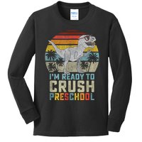 Im Ready To Crush Preschool Dinosaur Back To School Kids Long Sleeve Shirt