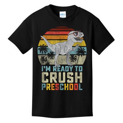 Im Ready To Crush Preschool Dinosaur Back To School Kids T-Shirt