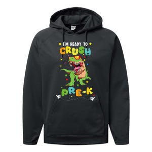 Im Ready To Crush PreK T Rex Dinosaur Back To School Performance Fleece Hoodie