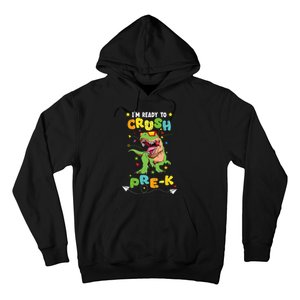 Im Ready To Crush PreK T Rex Dinosaur Back To School Hoodie