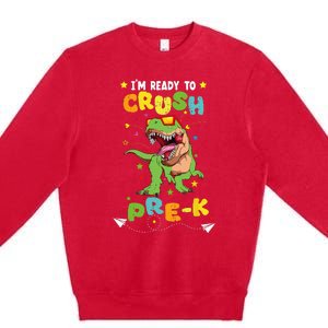 Im Ready To Crush PreK T Rex Dinosaur Back To School Premium Crewneck Sweatshirt