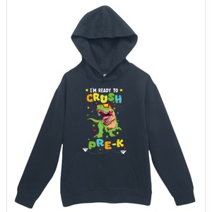 Im Ready To Crush PreK T Rex Dinosaur Back To School Urban Pullover Hoodie