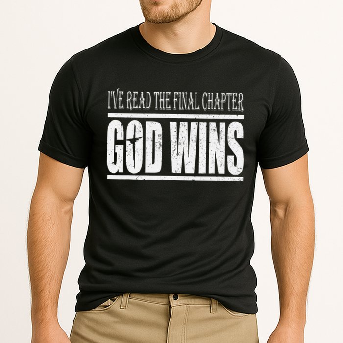 Ive Read The Final Chapter God Wins Christian Performance Shirt