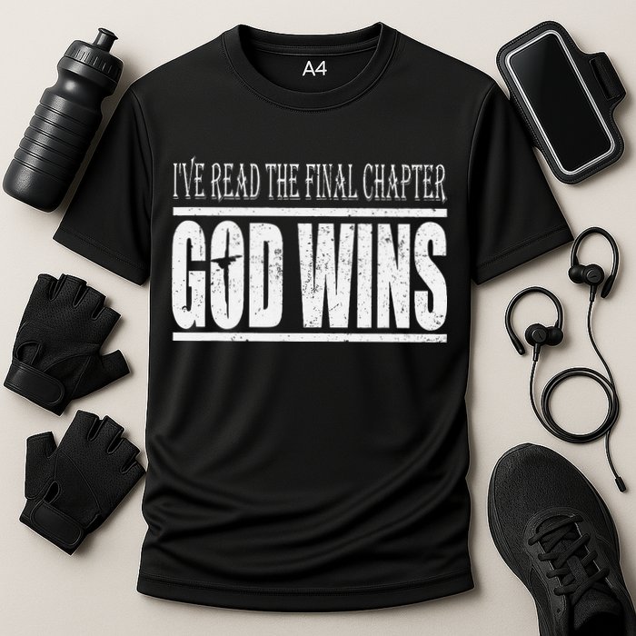 Ive Read The Final Chapter God Wins Christian Performance Shirt