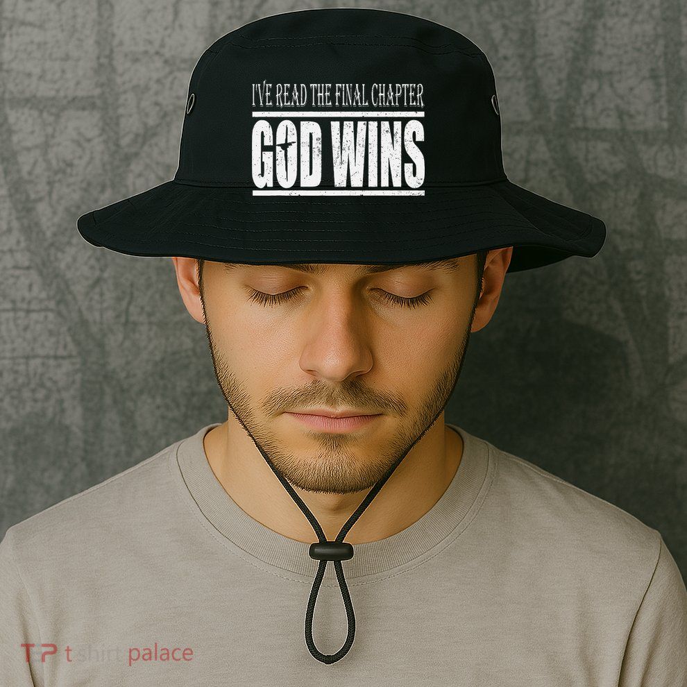 Ive Read The Final Chapter God Wins Christian Bucket Hat