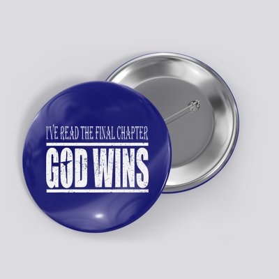 Ive Read The Final Chapter God Wins Christian Button