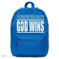 Ive Read The Final Chapter God Wins Christian 16 in Basic Backpack