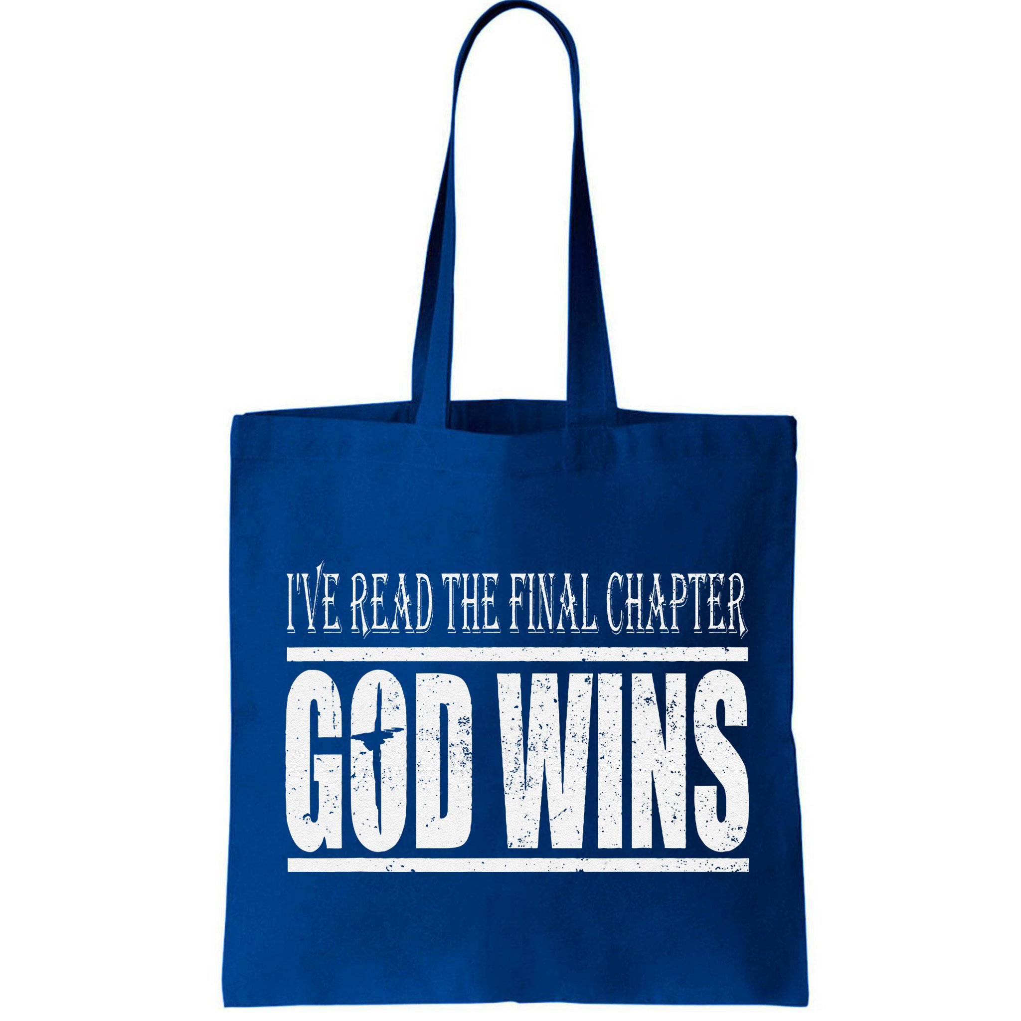 Ive Read The Final Chapter God Wins Christian Bag