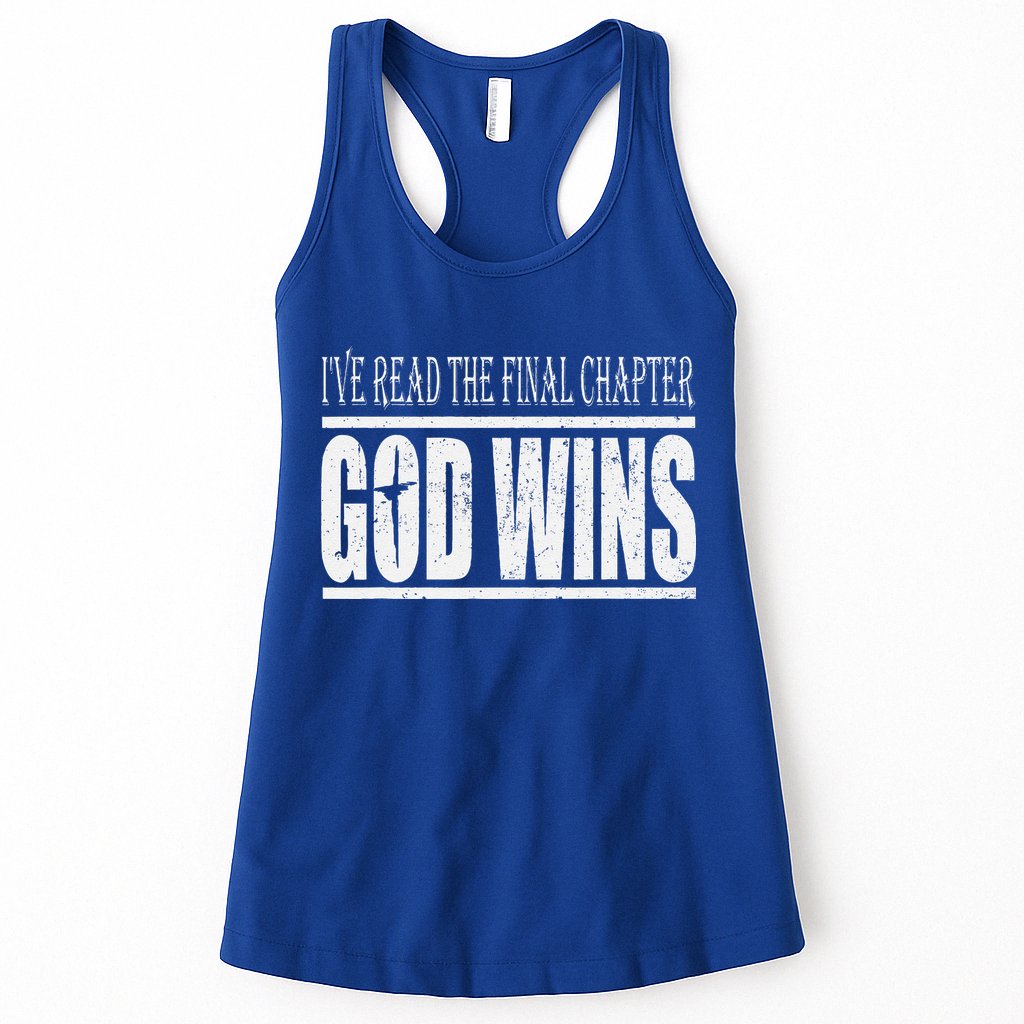 Ive Read The Final Chapter God Wins Christian Womens Tank Top