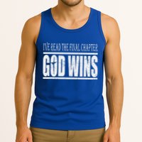 Ive Read The Final Chapter God Wins Christian Tank Top