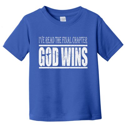 Ive Read The Final Chapter God Wins Christian Toddler T-Shirt