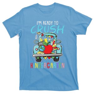 Im Ready To Crush Kindergarten Im Coming Kindergarten Gift T-Shirt