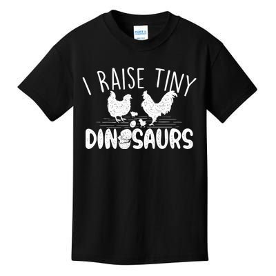 I Raise Tiny Dinosaurs Chicken Lover Farm Animal Kids T-Shirt