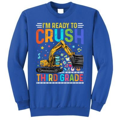 Im Ready To Crush Third Grade Team 3Rd Grade Teacher Gift Sweatshirt