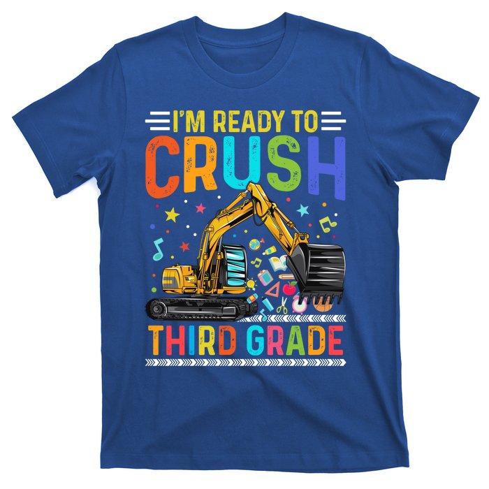 Im Ready To Crush Third Grade Team 3Rd Grade Teacher Gift T-Shirt