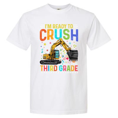 Im Ready To Crush Third Grade Team 3Rd Grade Teacher Gift Garment-Dyed Heavyweight T-Shirt