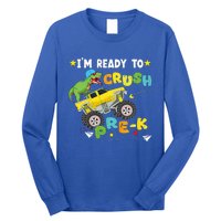 Im Ready To Crush PreK T Rex Dinosaur Truck Back To School Long Sleeve Shirt