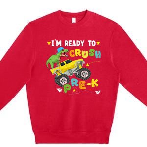 Im Ready To Crush PreK T Rex Dinosaur Truck Back To School Premium Crewneck Sweatshirt