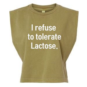 I Refuse To Tolerate Lactose Funny Garment-Dyed Women's Muscle Tee